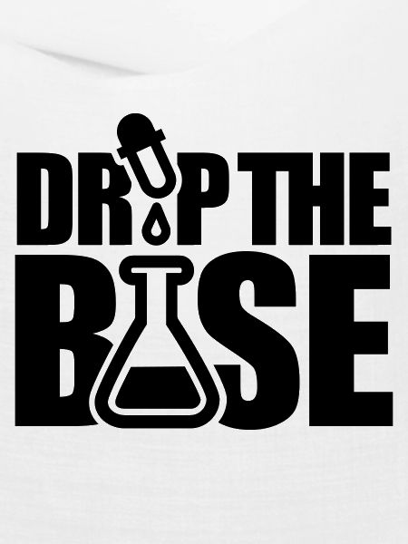 Drop the base