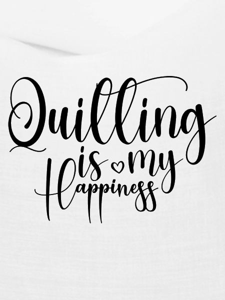 Quilting is my Happiness