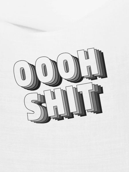 Oooh Shit