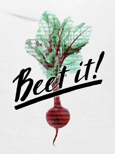 Beet it!