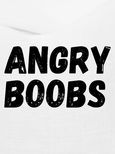 Angry Boobs