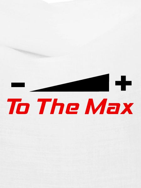 To The Max
