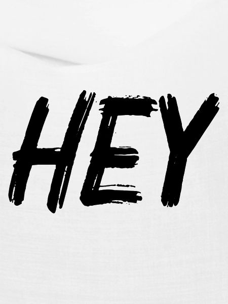 Hey