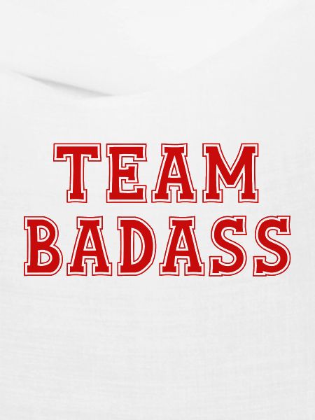 TEAM BADASS