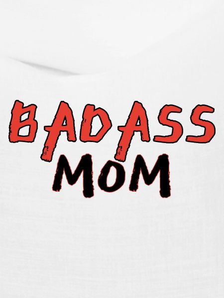 Badass mom