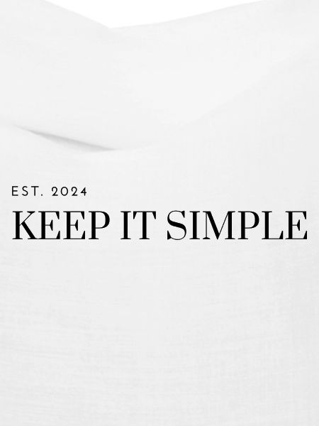 Keep it simple