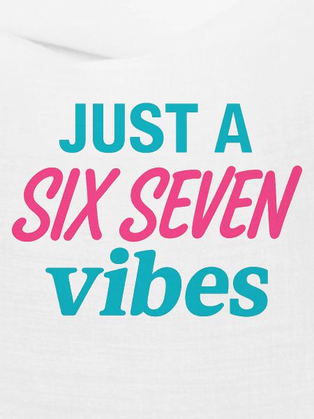 Just a Six Seven Vibes Neon