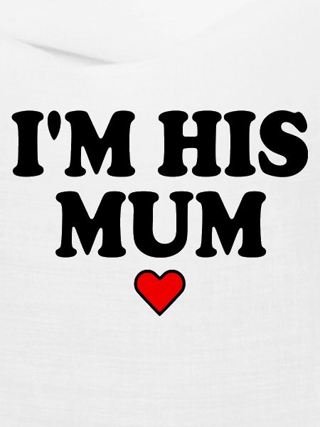 i'm his mom