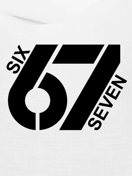 67 Six Seven