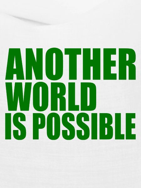 Another world is possible