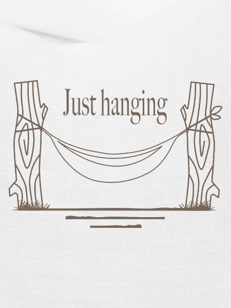 Just hanging