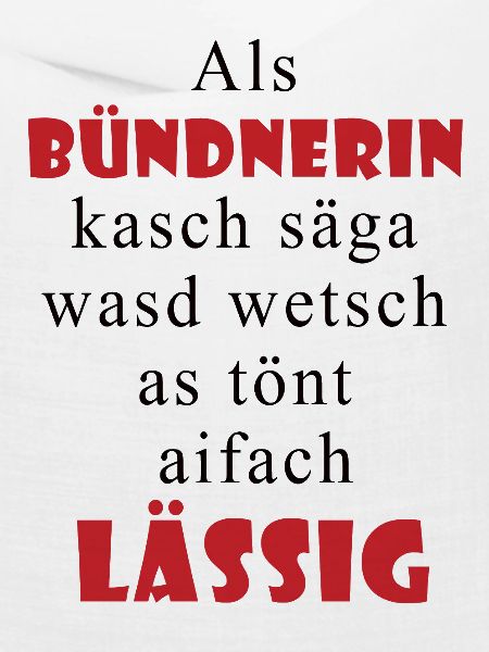 Bündnerin Lässig Spruch