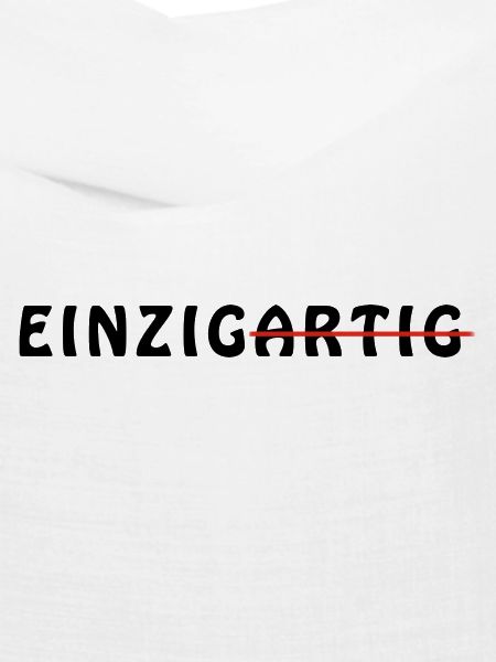 einzigartig