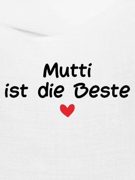 Mutti ist die Beste
