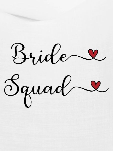 Bride Squad - Team Braut