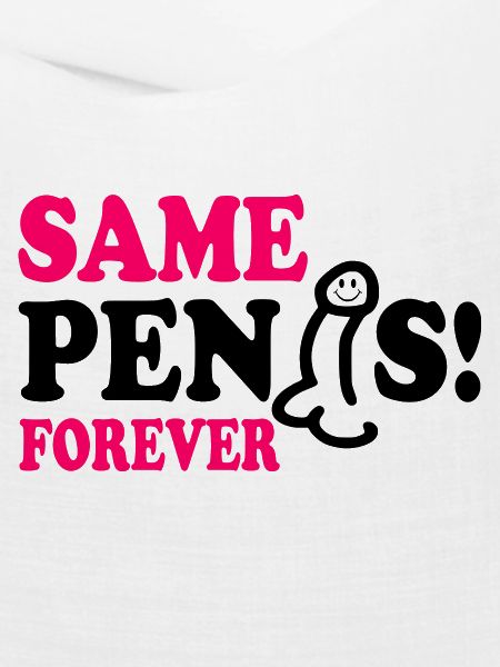 Same penis forever