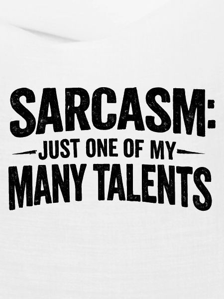 Sarcasm Sarcasm