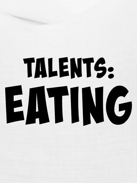 Talents: eating