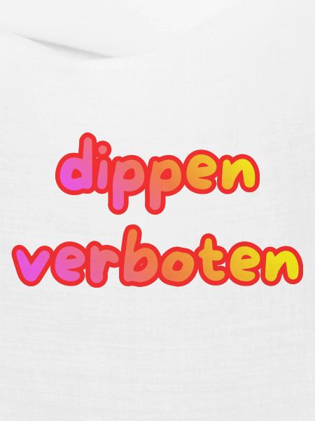 dippen verboten