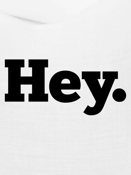 Hey