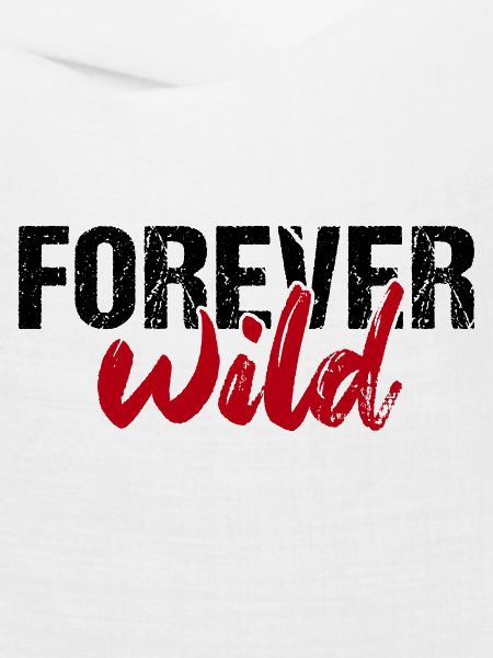 Forever wild
