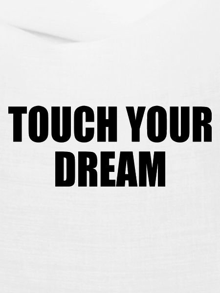 touch your dream