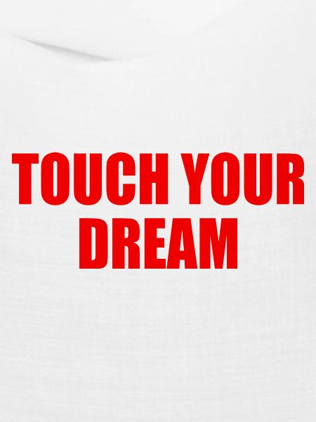 touch you dream