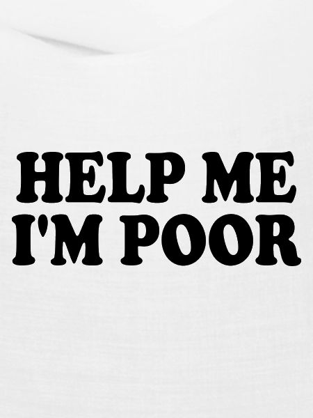 Help me im poor
