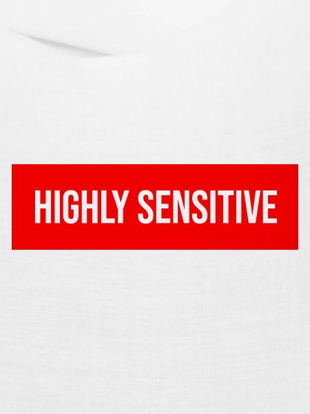 Highly Sensitive