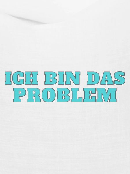 Ich bin das Problem – Selbstironie