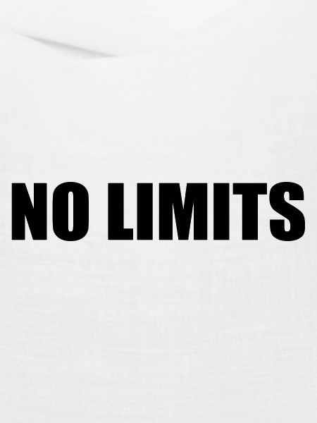 No limits