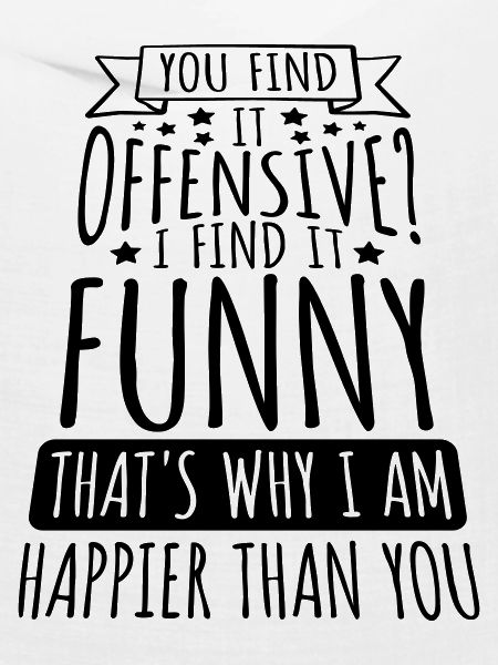 You find it offensive