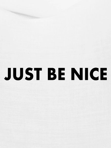 Just be nice
