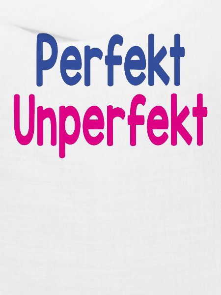 Perfekt - Unperfekt