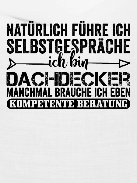 Lustiger Dachdecker Spruch