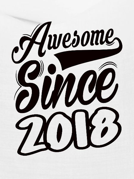 Awesome Since 2018