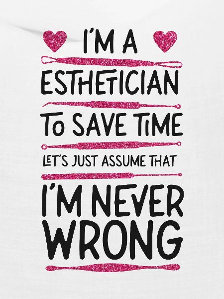 Cute Licensed Esthetician Skincare
