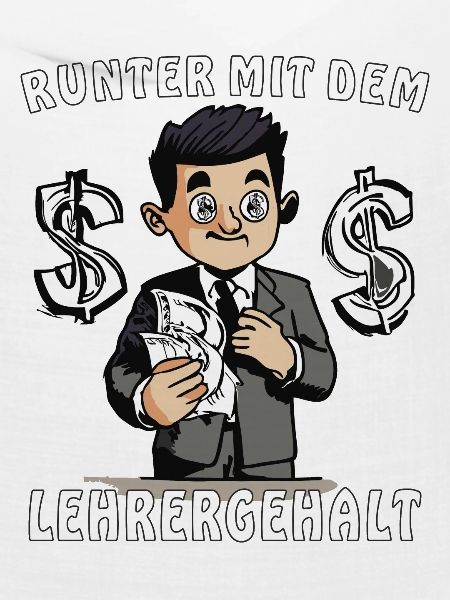 LEHRER RUNTER MIT DEM LEHRERGEHALT