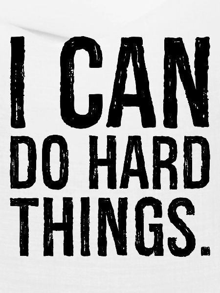 i can do hard things