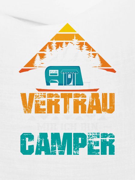 Camper Camping Wohnwagen Spruch