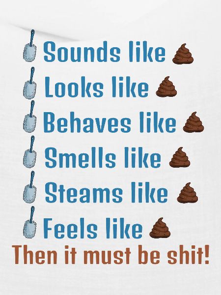 Then ist must be shit!