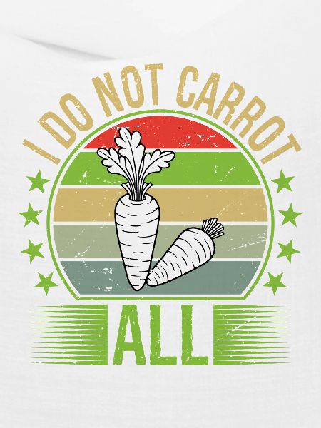 I Do Not Carrot All
