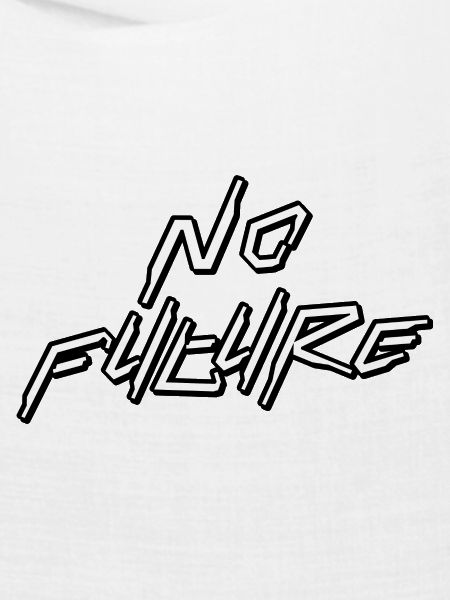 No Future