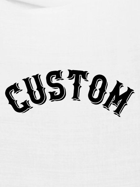 Custom