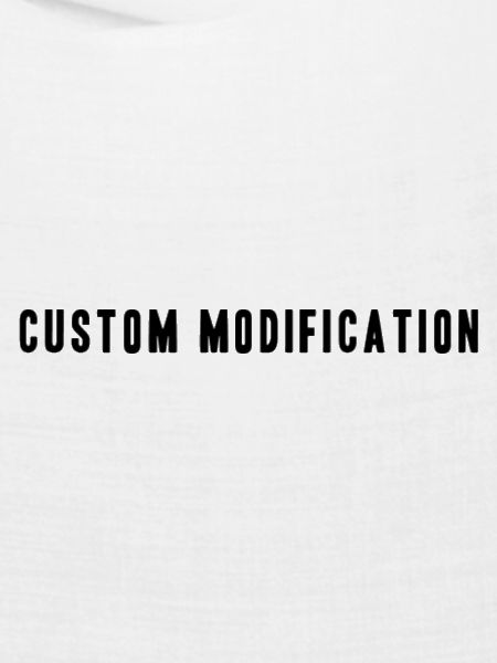 Custom Modification