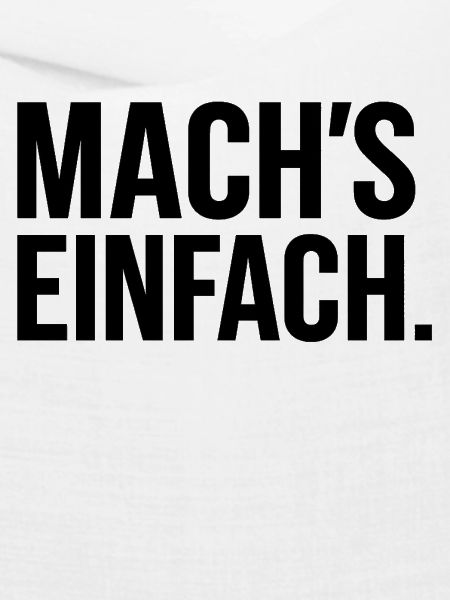 Mach einfach