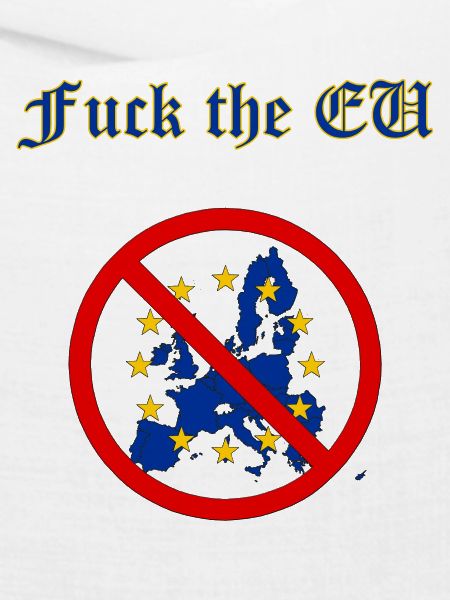 Fuck the EU