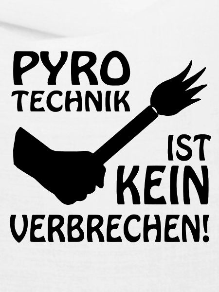 PYRO-TECHNIK IST KEIN VERBRECHEN