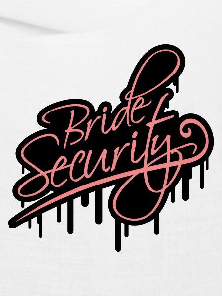 Bride Security