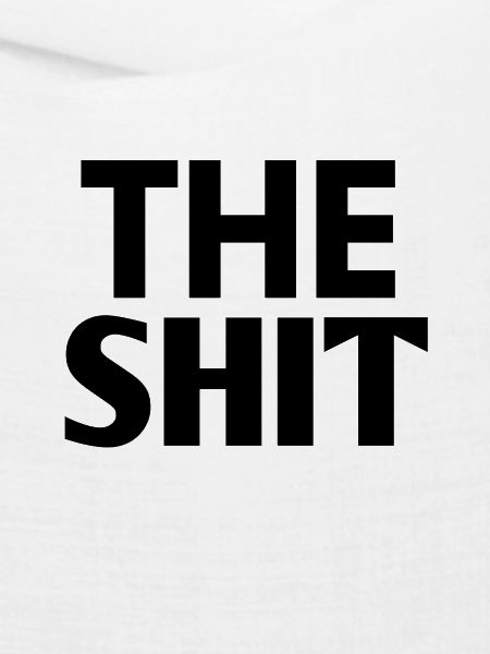 THE SHIT